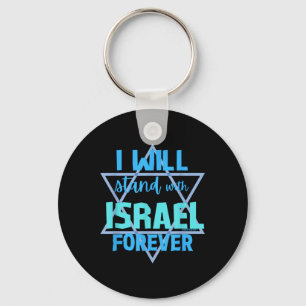 Supporting Jewish_ I Will Stand With Israel Foreve Keychain