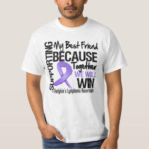 Supporting My Best Friend - Hodgkin's Lymphoma T-Shirt