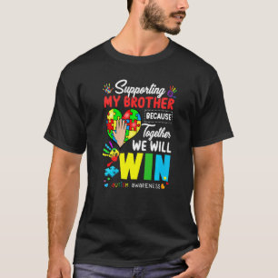 Supporting My Brother Puzzle Autism Awareness And T-Shirt