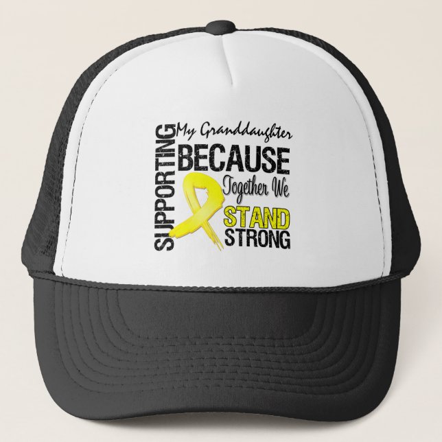 Supporting My Grandddaughter We Stand Strong - Mil Trucker Hat (Front)