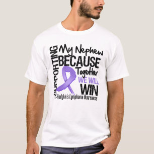 Supporting My Nephew - Hodgkin's Lymphoma T-Shirt