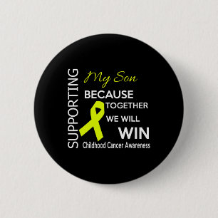 Supporting my son because together we will win 2 inch round button