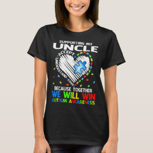 Supporting My Uncle Together We Will Win Autism Aw T-Shirt