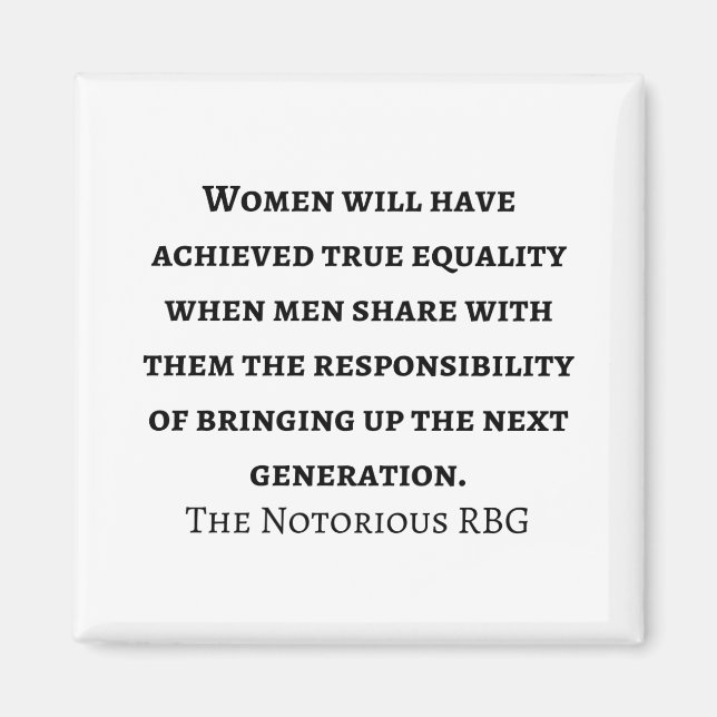 Supreme Court Justice Ruth Bader Ginsburg quote Magnet (Front)