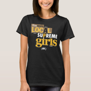 Supreme Girls (brown, gold) T-Shirt