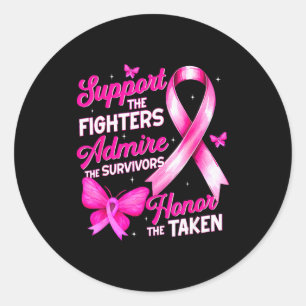 Suprt Admire Honor Breast Cancer Awareness Shirts  Classic Round Sticker