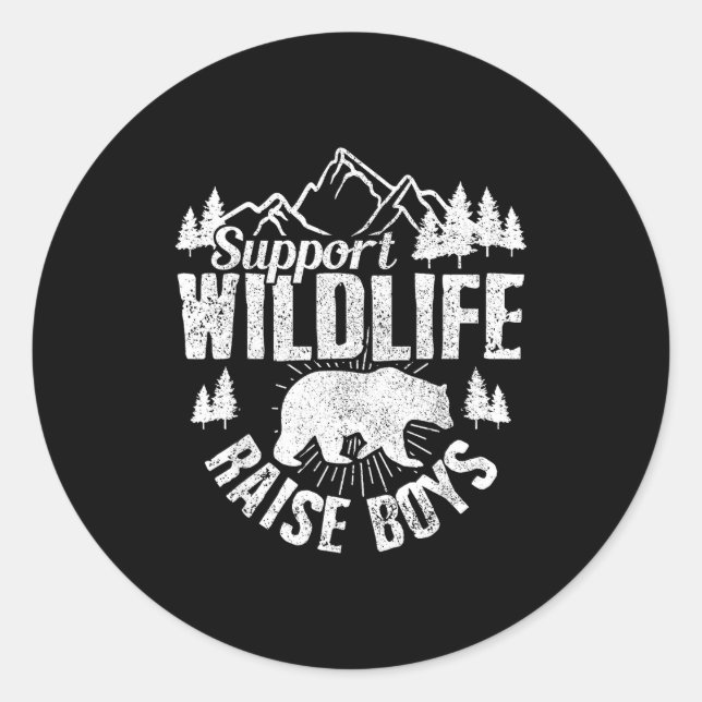 Suprt Wildlife Raise Boys Mom Dad Wild One Funny G Classic Round Sticker (Front)