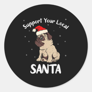 Suprt Your Local Santa - Funny Christmas Xmas Men  Classic Round Sticker
