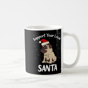 Suprt Your Local Santa - Funny Christmas Xmas Men Coffee Mug