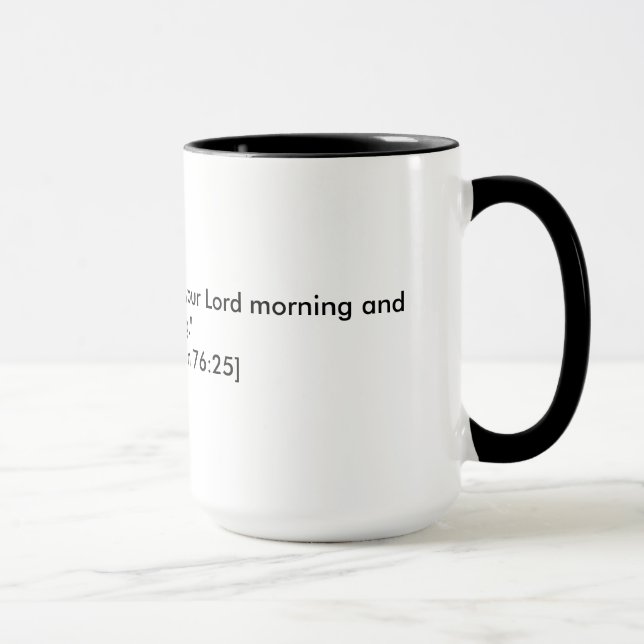 Surat Al-'Insan 76:25 Coffee/Tea Mug (Right)