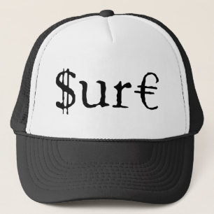 Sure funny money customizable trucker hat