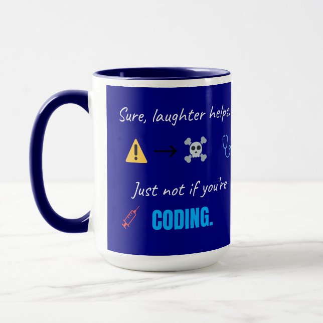 Sure, Laughter Helps... Just Not If You're Coding Mug (Left)