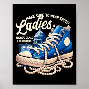 Sure To Wear Shoes Ladies Shoes Ladies Kamala Harr Poster