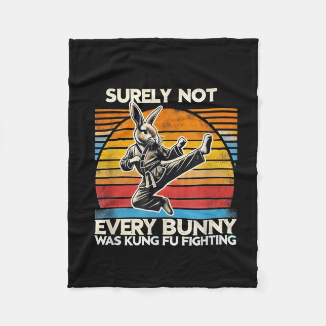 Surely Not Every Bunny Kung Fu Fighting Easter Fleece Blanket (Front)