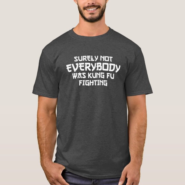 Surely Not Everybody Funny Tshirt blk (Front)