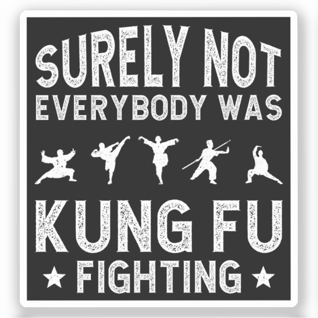 Surely Not Everybody Was Kung Fu Fighting (Front)