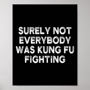 Surely Not Everybody Was Kung Fu Fighting Karate 1 Poster