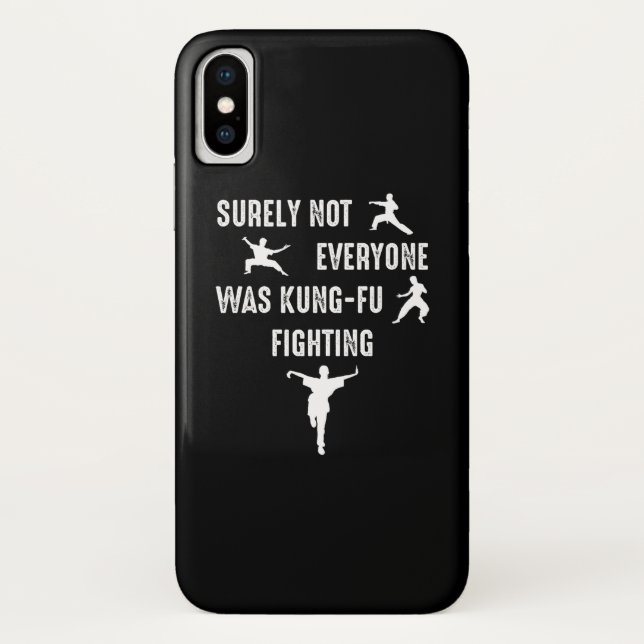 Surely Not Everyone Was Kung-Fu Fighting Case-Mate iPhone Case (Back)