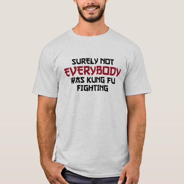 Sûrement pas tout le monde T-shirt drôle (Devant)