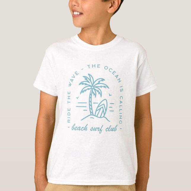 Surf beach club surfer surfing ocean child quotes T-Shirt (Front)