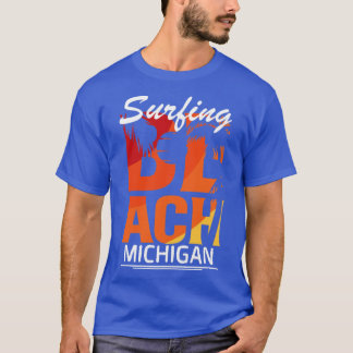 Surf day in Michigan  T-Shirt