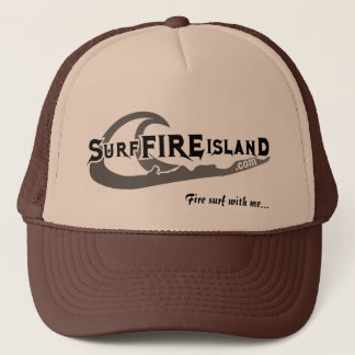 Surf-Fire-Island, Fire surf with me... Trucker Hat