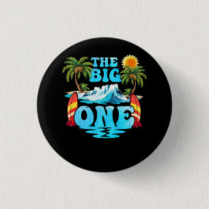 Surf Matching Birthday The Big One 1st Birthday Be 1 Inch Round Button