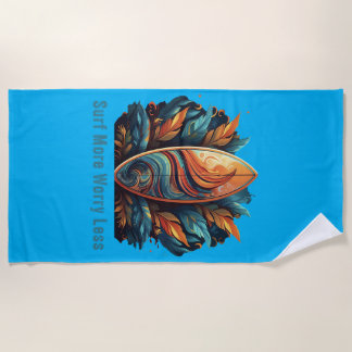 Surf More Worry Less Beach Towel