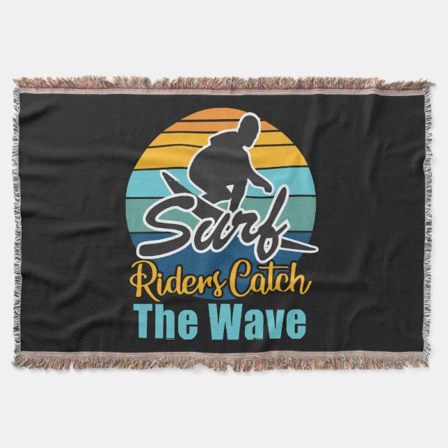 Surf Riders Catch the Waves Throw Blanket (Front)