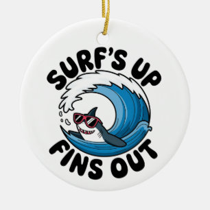Surf’s Up, Fins Out - Cool Surfing Design Ceramic Ornament