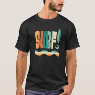 SURF Surfing Surf Board Beach Vintage Retro Surfer T-Shirt