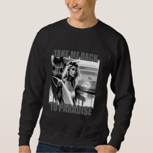 Surf Wakeboard Hobby Beautiful Saying Surfer Sweatshirt