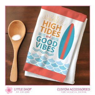 Surfboard High Tides Good Vibes Customizable Beach Kitchen Towel