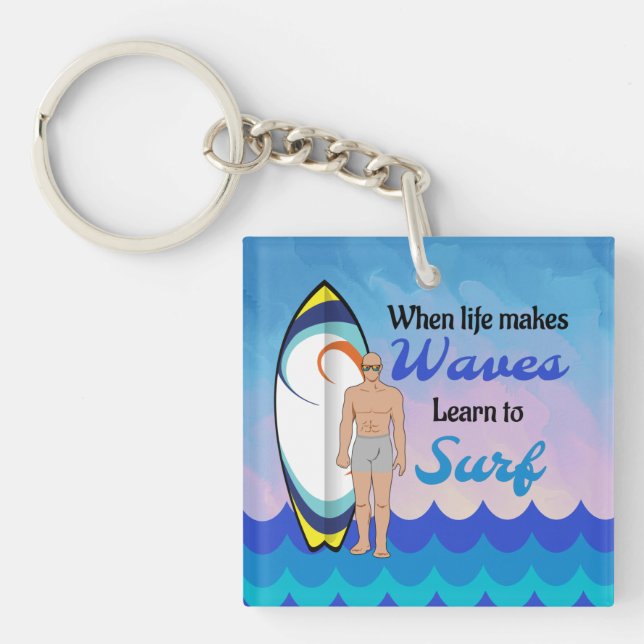 Surfboard Ocean Waves Blue Motivational Quote Keychain (Front)