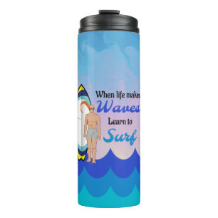 Surfboard Ocean Waves Blue Motivational Quote Thermal Tumbler