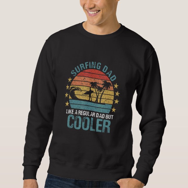 Surfer Dad Surfing Sweatshirt (Front)