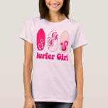 SURFER GIRL,SURF,SURFING,SURFERS,SURFER T-Shirt<br><div class="desc">SURFER GIRL</div>