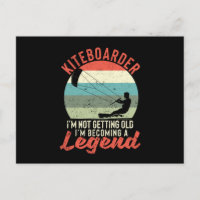 Surfer Kiteboarder I do not get old, I get