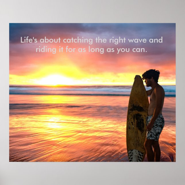 Surfer on Sunrise Beach with slogan Poster (Front)