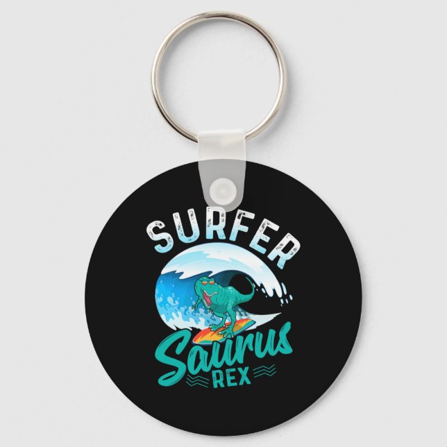 Surfer Saurus Rex Surfing Dinosaur Surf Dino Surfe Keychain (Front)