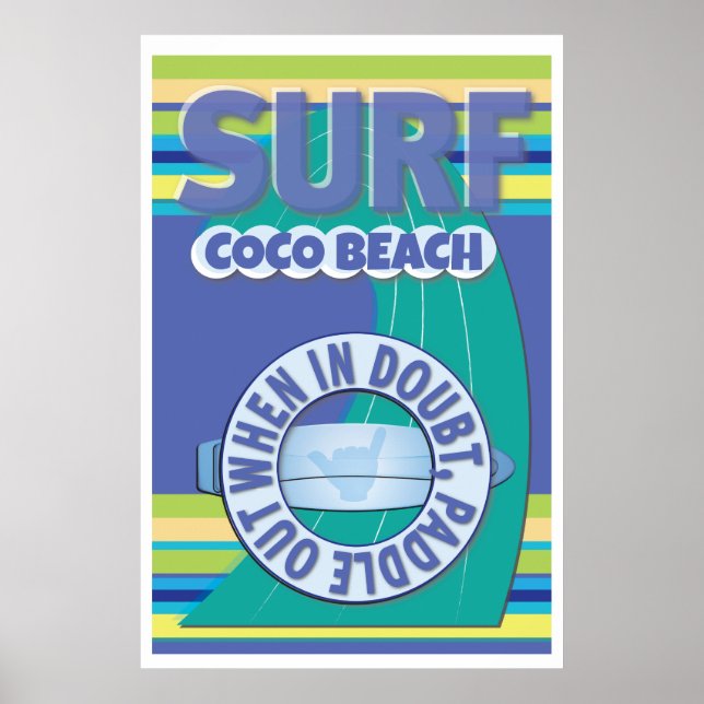 Surfer - when in doubt, paddle out poster (Front)