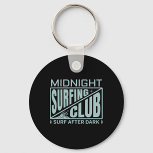 Surfers Midnight Surfing Club Surfer Life Keychain