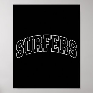 Surfers - University Varsity College Campus Aesthe Poster