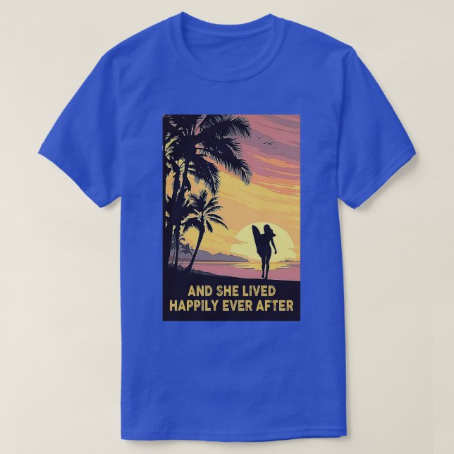 Surfing And She Lived Happily Ever After T 2 T-Shirt (Design Front)