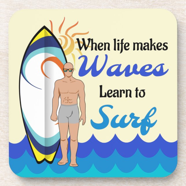 Surfing board water waves inspirational quote  coaster (Front)
