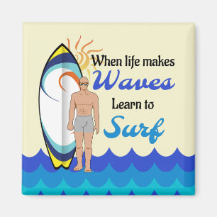 Surfing board water waves inspirational quote magnet