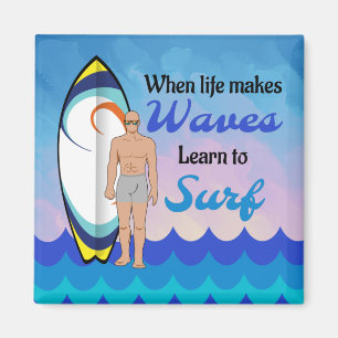 Surfing board water waves inspirational quote  magnet