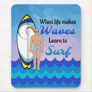 Surfing board water waves inspirational quote mouse pad