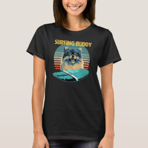 Surfing Buddy - Funny & Sweet Pomeranian loves sur T-Shirt