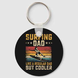 Surfing Dad Like Regular Dad But Cooler Father's D Keychain
